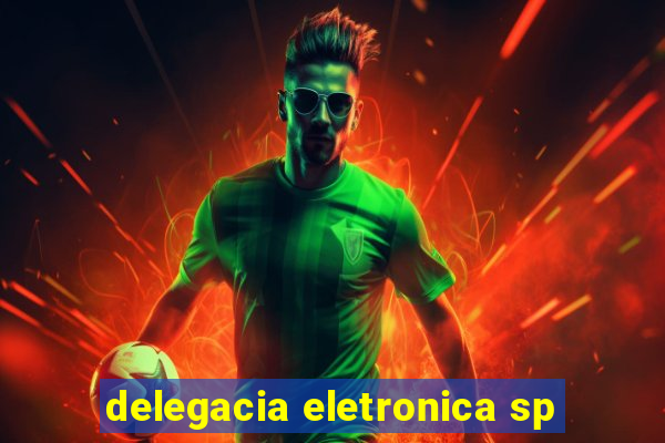 delegacia eletronica sp